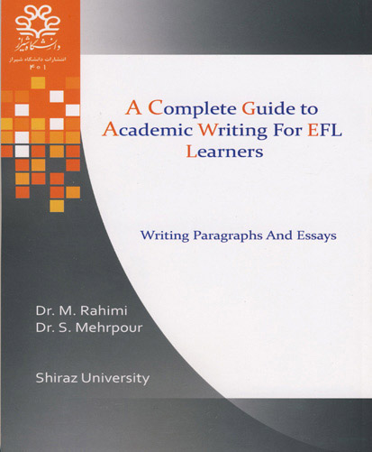 ‏‫‭A complete guide to academic writing for EFL learners‏‫‭: writing paragraphs and essays